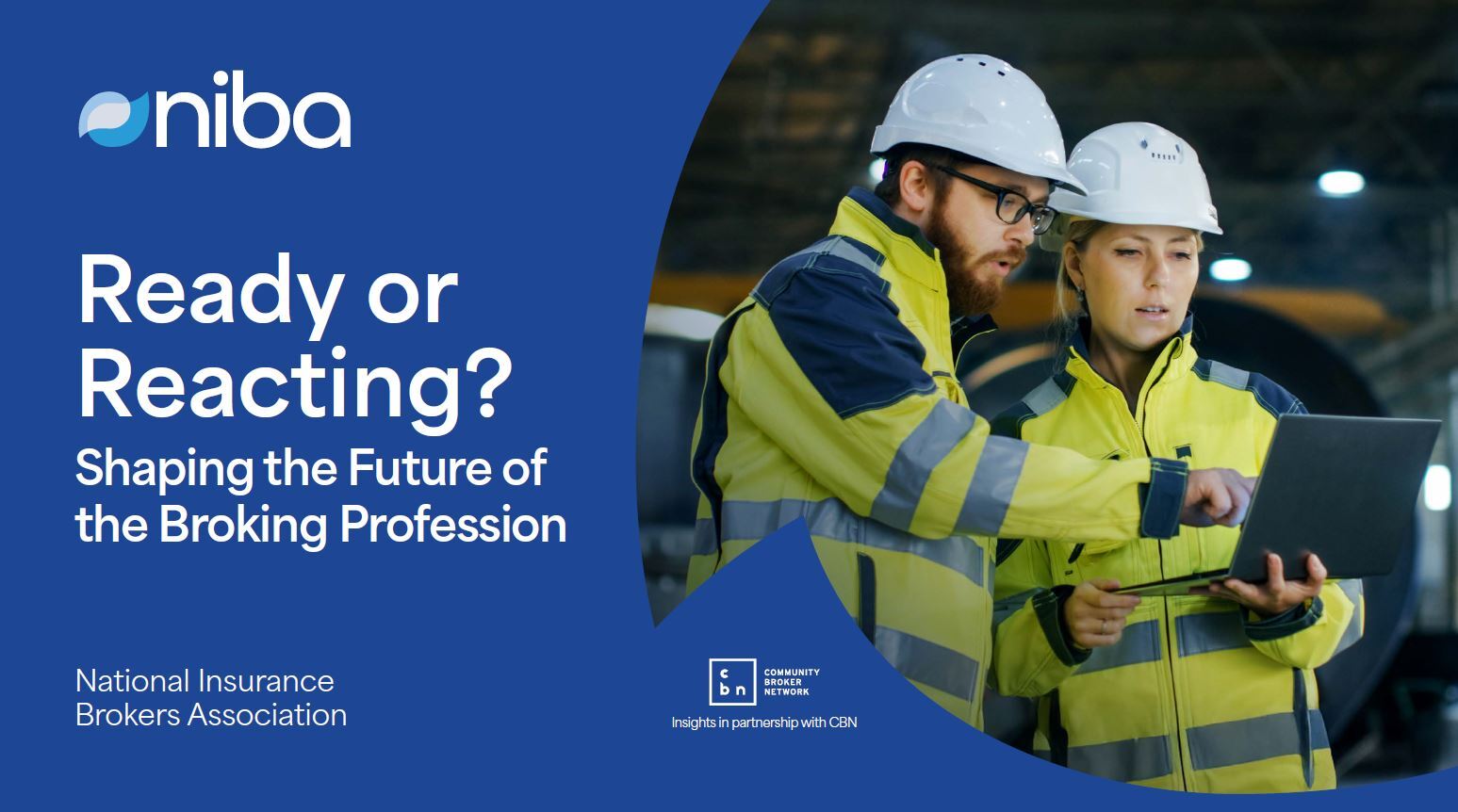 2025 NIBA Webinar | Ready or Reacting? Shaping the Future of the Insurance Broking Profession