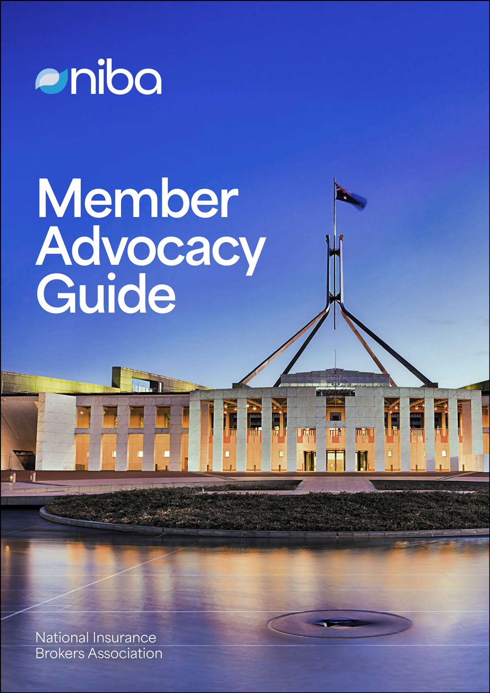 NIBA Member Advocacy Guide NIBA Member Advocacy Guide